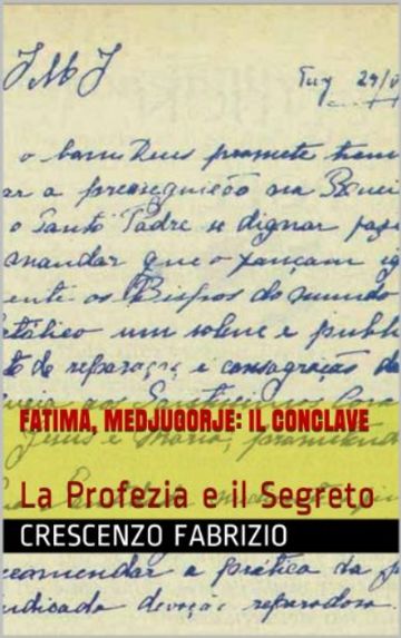 Fatima, Medjugorje: il Conclave: La Profezia e il Segreto
